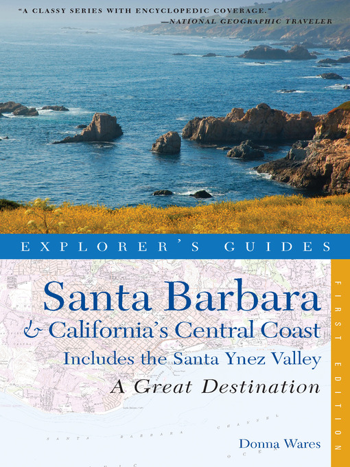 Title details for Explorer's Guide Santa Barbara & California's Central Coast by Donna Wares - Wait list